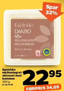 Netto Egelykke Danbo 45+ mellemlagret skiveost med kommen tilbud