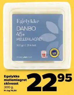 Netto Egelykke Danbo 45+ mellemlagret skiveost tilbud