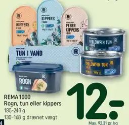 REMA 1000 REMA1000 rogn, tun eller kippers tilbud