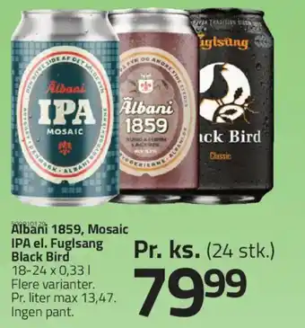 Fleggaard Albani 1859, Mosaic IPA el. Fuglsang Black Bird tilbud