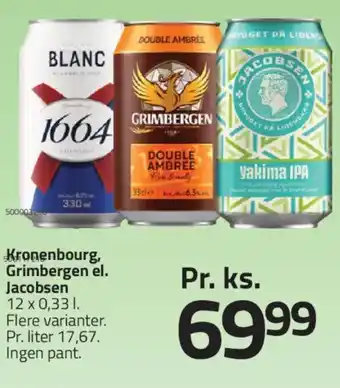Fleggaard Kronenbourg, Grimbergen el. Jacobsen tilbud