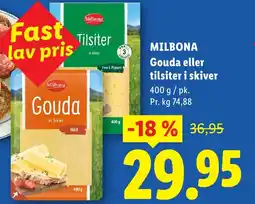 Lidl MILBONA Gouda eller tilsiter i skiver tilbud