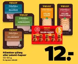 Netto TULIP Pålækker pålæg eller salami-hapser tilbud