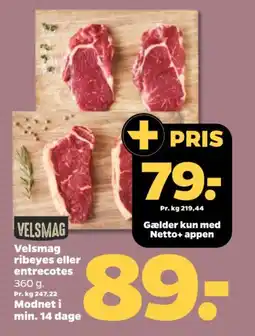 Netto Velsmag ribeyes eller entrecotes tilbud
