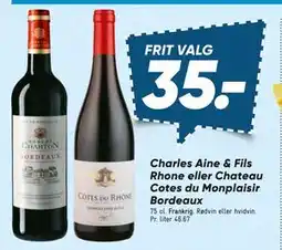 Bilka Charles Aine & Fils Rhone eller Chateau Cotes du Monplaisir Bordeaux tilbud