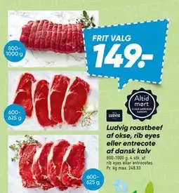 Bilka Ludvig roastbeef af okse, rib eyes eller entrecote af dansk kalv tilbud