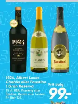 Bilka 1924, Albert Lucas Chablis eller Faustino 1 Gran Reserva tilbud