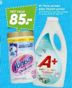 Bilka A+ Pure senses eller Vanish pulver tilbud