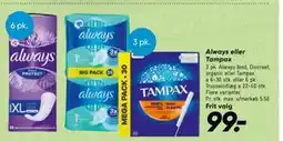 Bilka Always eller Tampax tilbud