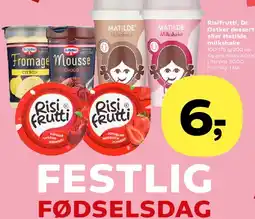 SuperBrugsen Risifrutti, Dr. Oetker dessert eller Matilde milkshake tilbud