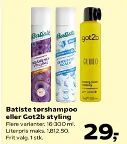 Kvickly Batiste tørshampoo eller Got2b styling tilbud