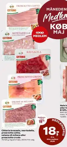 Dagli'Brugsen Citterio bresaola, mortadella, prosciutto cotto, salame di milano eller prosciutto crudo tilbud