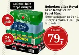 Dagli'Brugsen Heineken eller Royal / Faxe Kondi eller Pepsi Max tilbud