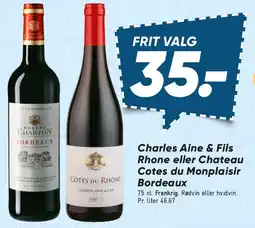 Bilka Charles Ainé & Fils - Côtes/Rhône or Château Côtes du Monplaisir (Bordeaux) tilbud