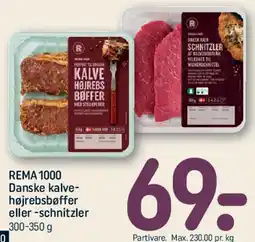 REMA 1000 Danske kalve-højrebsbøffer eller -schnitzler tilbud