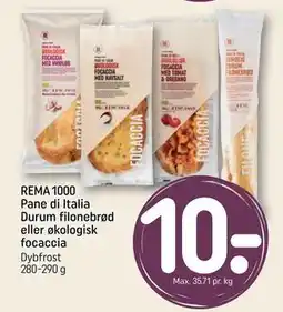 REMA 1000 REMA 1000 Pane di Italia Durum filonebrød eller økologisk focaccia tilbud
