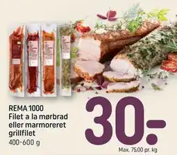 REMA 1000 REMA 1000 Filet a la mørbrad eller marmoreret grillfilet tilbud