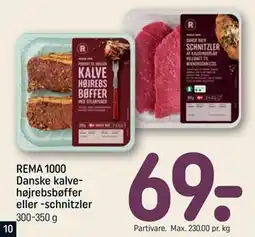 REMA 1000 REMA 1000 Danske kalvehøjrebsbøffer eller -schnitzler tilbud