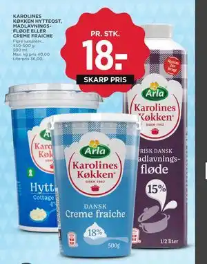 MENY KAROLINES KØKKEN HYTTEOST, MADLAVNINGSFLØDE ELLER CREME FRAICHE tilbud