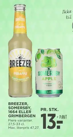 MENY BREEZER, SOMERSBY, 1664 ELLER GRIMBERGEN tilbud