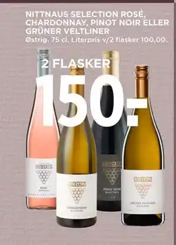 MENY NITTNAUS SELECTION ROSÉ, CHARDONNAY, PINOT NOIR ELLER GRÜNER VELTLINER tilbud