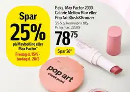 Føtex Max Factor 2000 Calorie Mellow Blur eller Pop Art Blush&Bronzer tilbud