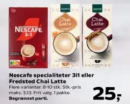 SuperBrugsen Nescafe specialiteter 3i1 eller Fredsted Chai Latte tilbud