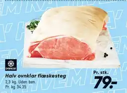 Bilka Halv ovnklar flæskesteg tilbud