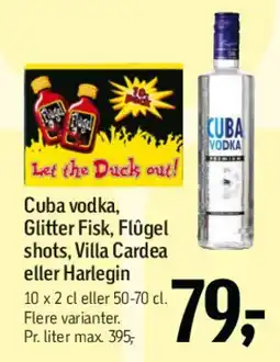 Føtex Cuba vodka, Glitter Fisk, Flügel shots, Villa Cardea eller Harleqin tilbud