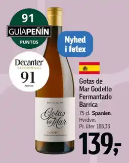 Føtex Gotas de Mar Godello Fermentado Barrica tilbud