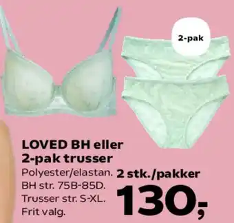 Kvickly LOVED BH eller 2-pak trusser tilbud