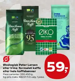 Kvickly Økologisk Peter Larsen eller Irma formalet kaffe eller hele kaffebønner tilbud