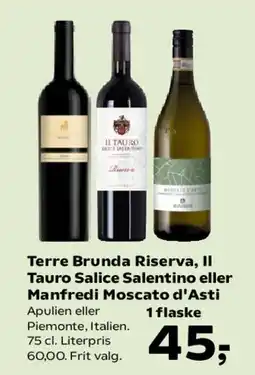 Kvickly Terre Brunda Riserva / Il Tauro Salice Salentino / Manfredi Moscato d'Asti tilbud