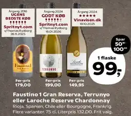 Kvickly Faustino I Gran Reserva / Terrunyo / Laroche Reserve Chardonnay tilbud