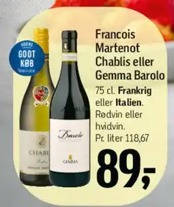 Føtex Francois Martenot Chablis / Gemma Barolo tilbud