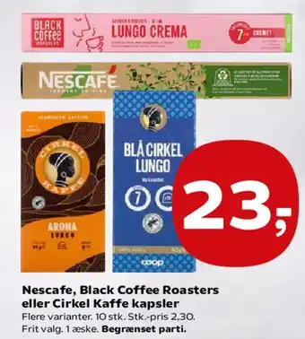 Nescafe, Black Coffee Roasters eller Cirkel kaffe kapsler