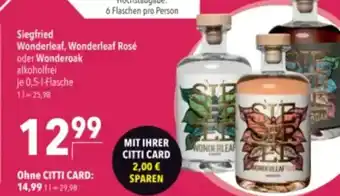 Siegfried Wonderleaf, Wonderleaf Rosé oder Wonderoak