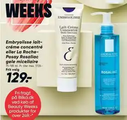 Bilka Embryolisse laitcréme concentré eller La RochePosay Rosaliac gele micellaire tilbud