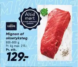 Bilka Mignon af oksetyksteg tilbud