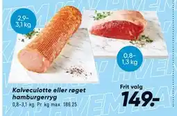 Bilka Kalveculotte eller røget hamburgerryg tilbud