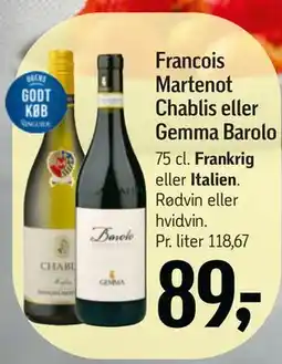 Føtex Francois Martenot Chablis eller Gemma Barolo tilbud