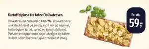 Føtex Kartoffelpinsa fra føtex Delikatessen tilbud