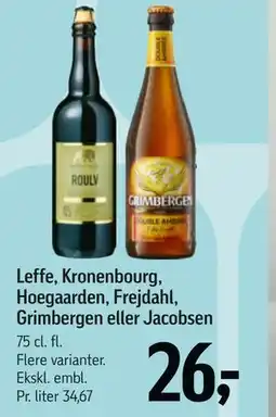 Føtex Leffe, Kronenbourg, Hoegaarden, Frejdahl, Grimbergen eller Jacobsen tilbud