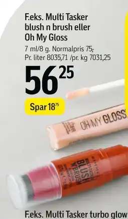 Føtex Multi Tasker blush n brush eller Oh My Gloss tilbud