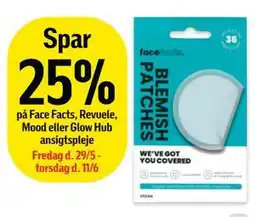 Føtex Spar 25% på Face Facts, Revuele, Mood eller Glow Hub ansigtspleje tilbud