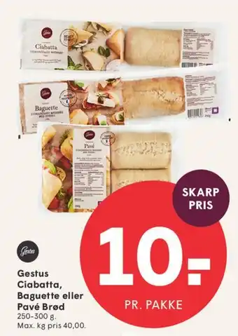 SPAR Gestus Ciabatta, Baguette eller Pavé Brød tilbud