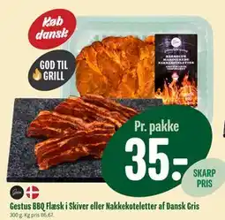 Min Købmand Gestus BBQ Flæsk i Skiver eller Nakkekoteletter af Dansk Gris tilbud