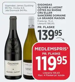 MENY GIGONDAS OLIVIER & LAFONT CÔTES DU RHÔNE CRU ELLER SANCERRE DOMAINE LA GRANDE MAISON tilbud