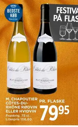 MENY M. CHAPOUTIER CÔTES-DURHÔNE RØDVIN ELLER HVIDVIN tilbud