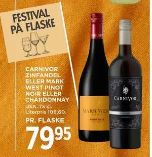MENY CARNIVOR ZINFANDEL ELLER MARK WEST PINOT NOIR ELLER CHARDONNAY tilbud